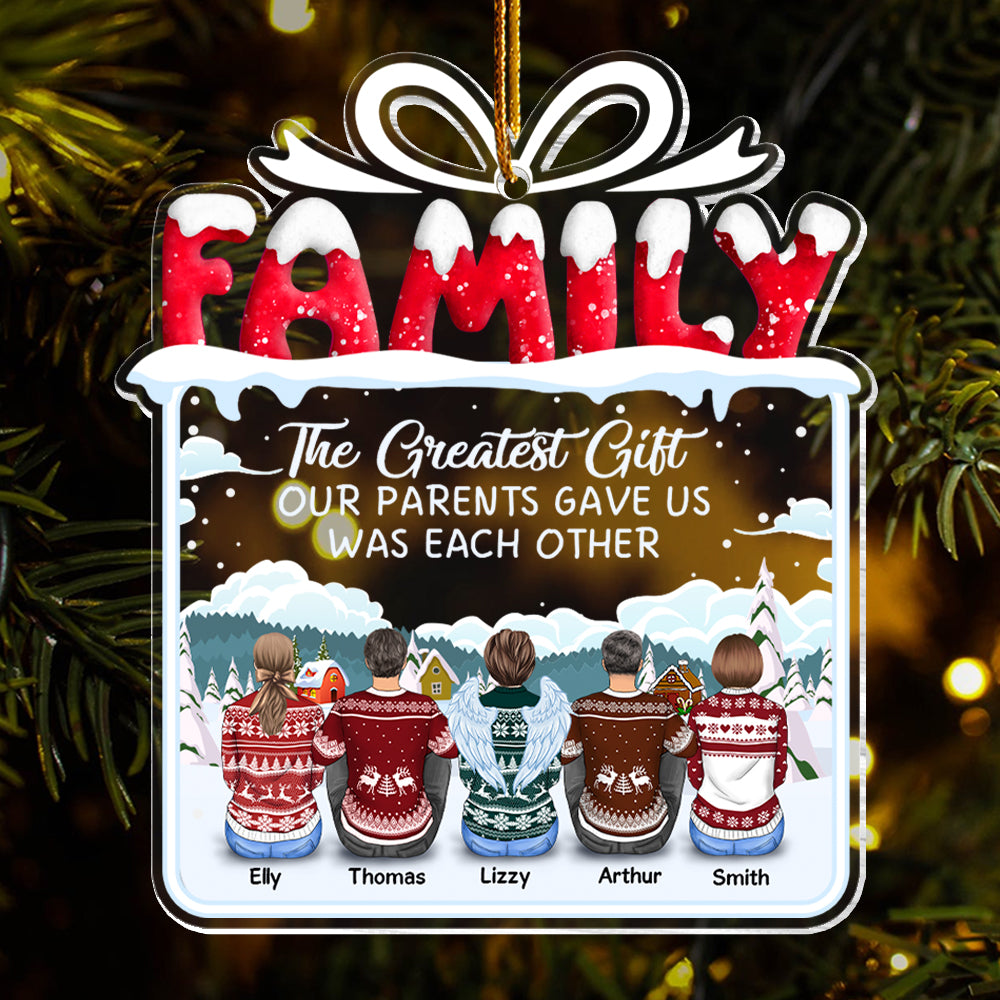 The Greatest Gift Our Parents Gave Us Was Each Other Christmas Ornament Gift For Siblings, Christmas Gift For Loved One