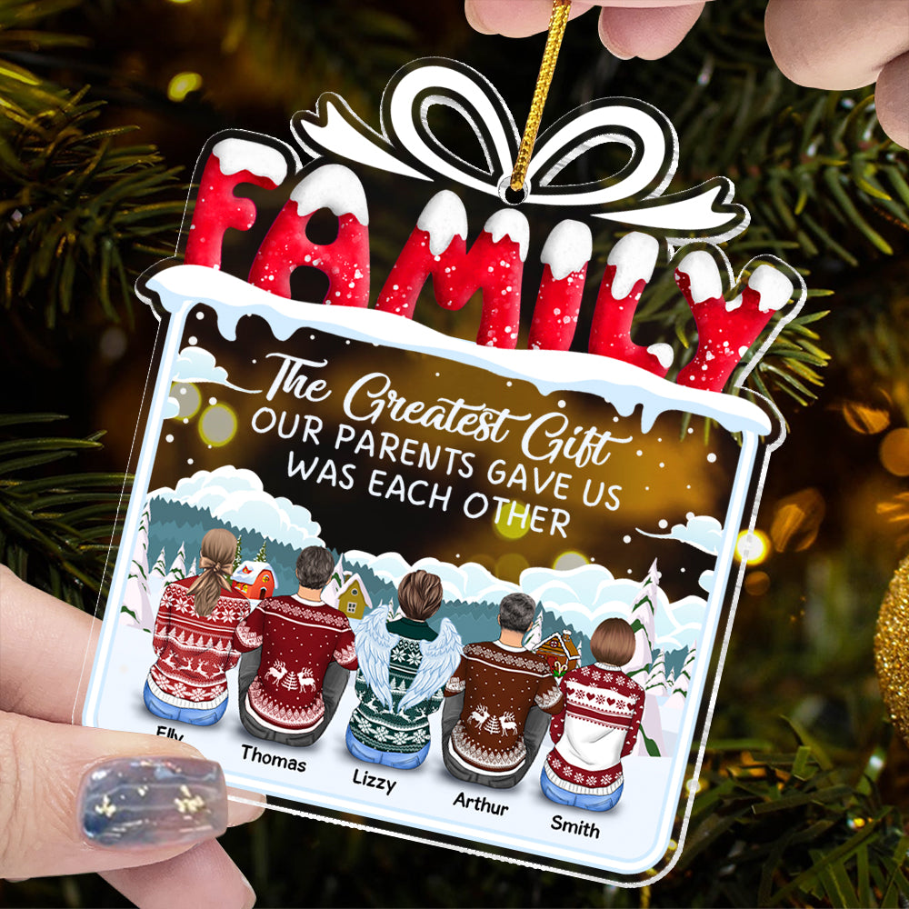 The Greatest Gift Our Parents Gave Us Was Each Other Christmas Ornament Gift For Siblings, Christmas Gift For Loved One