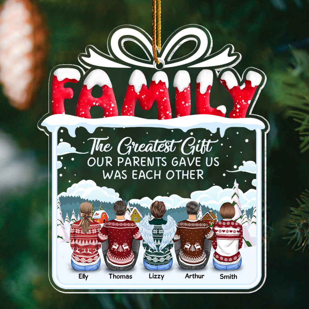 The Greatest Gift Our Parents Gave Us Was Each Other Christmas Ornament Gift For Siblings, Christmas Gift For Loved One
