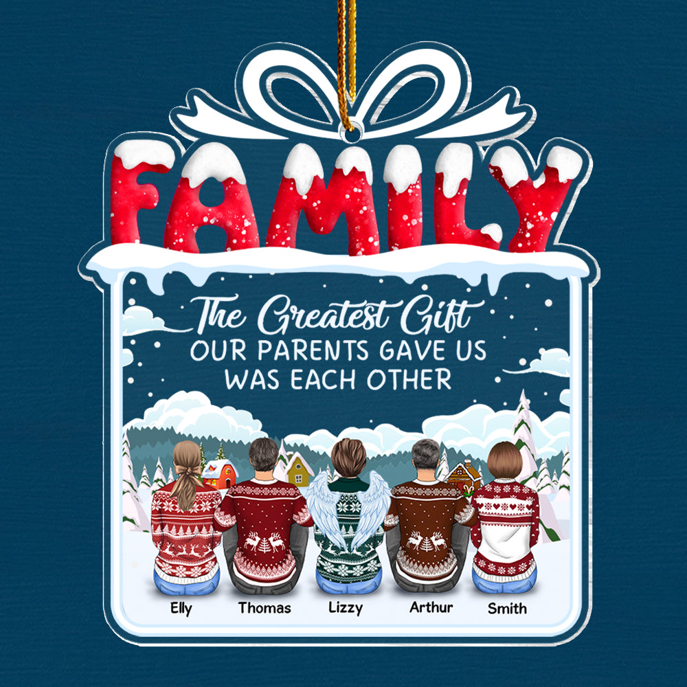 The Greatest Gift Our Parents Gave Us Was Each Other Christmas Ornament Gift For Siblings, Christmas Gift For Loved One