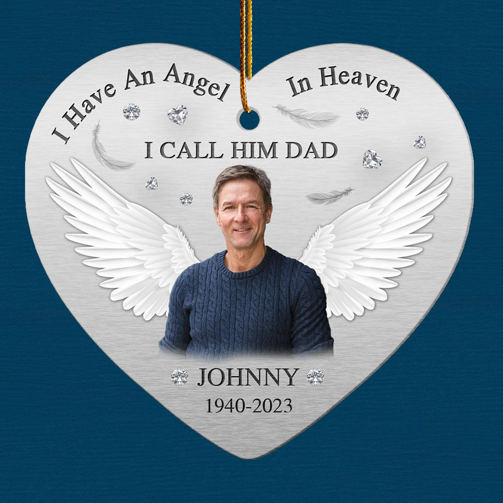 I Have An Angel In Heaven I Call Him Dad - Personalized Ornament - Memorial Gift For Family