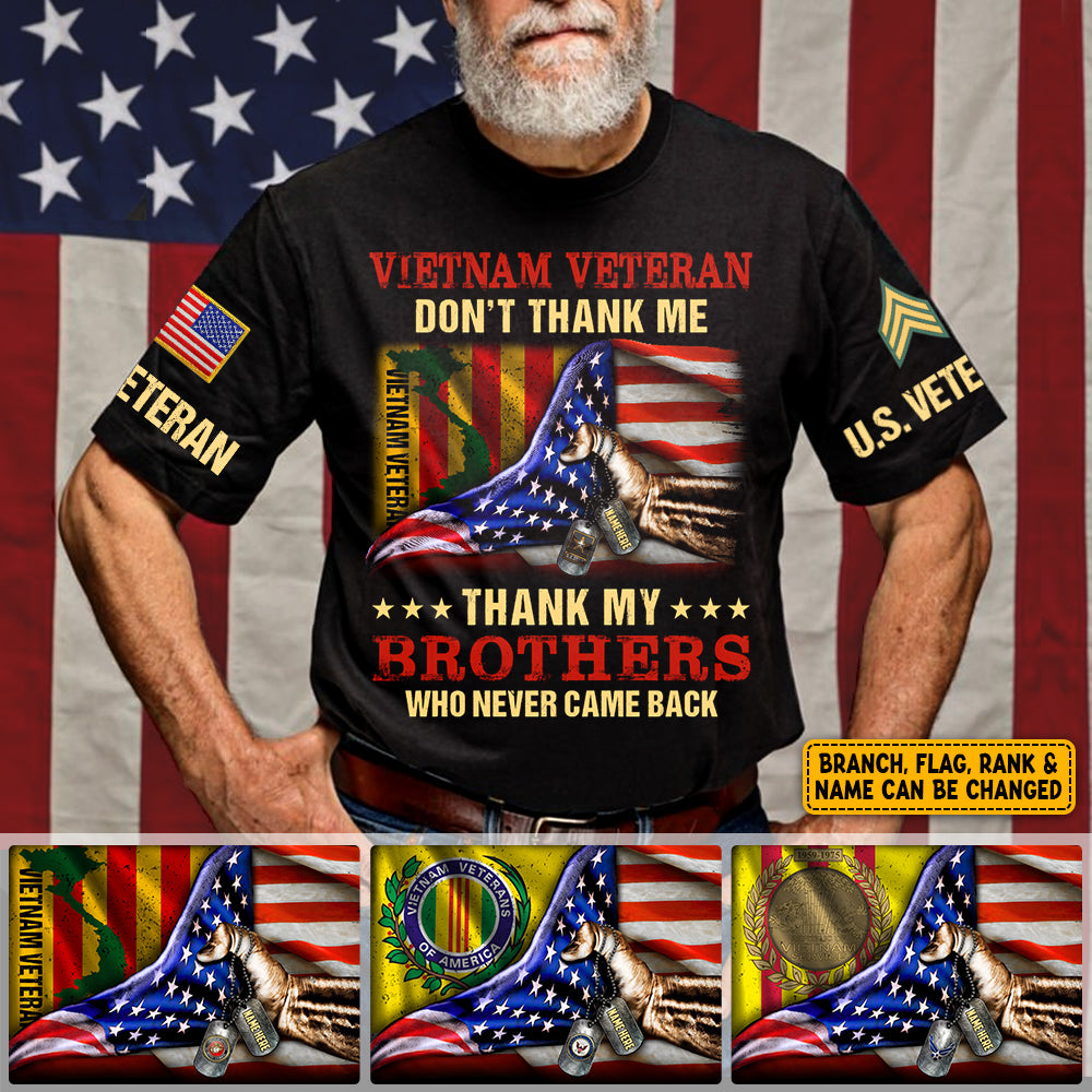 Personalized Shirt For Vietnam Veteran Custom Branch Name Flag Vietnam Veteran Dont Thank Me Thank My Brothers H2511