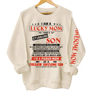I Am A Lucky Mom I Have A Stubborn Son Personalized Shirts Gift For Mom