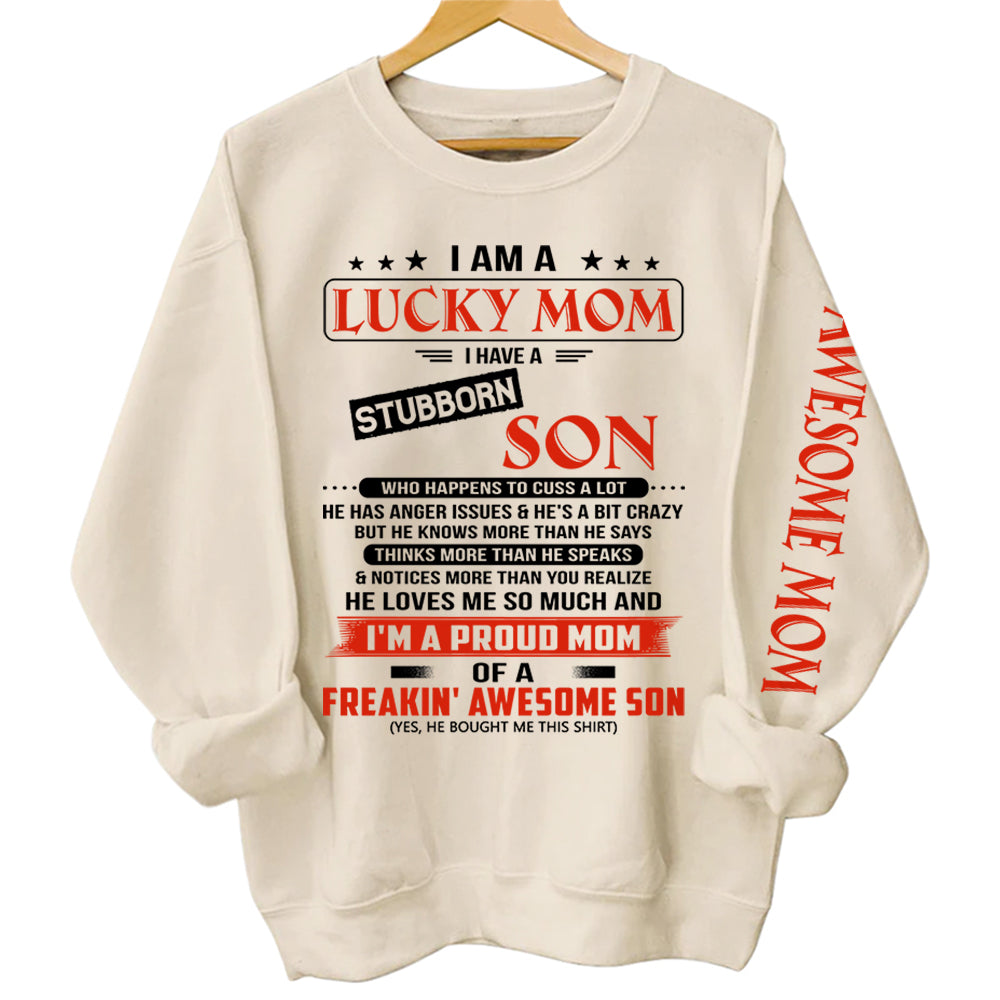 I Am A Lucky Mom I Have A Stubborn Son Personalized Shirts Gift For Mom