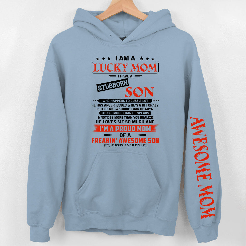 I Am A Lucky Mom I Have A Stubborn Son Personalized Shirts Gift For Mom