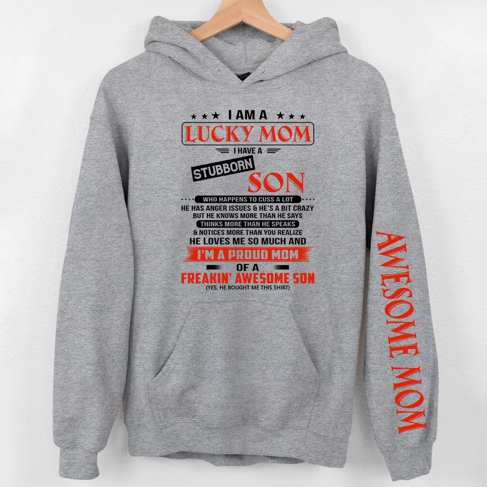 I Am A Lucky Mom I Have A Stubborn Son Personalized Shirts Gift For Mom