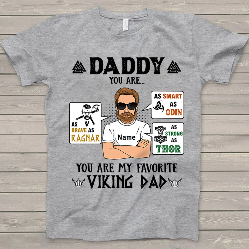 Daddy You Are As Brave As Ragnar As Smart As Odin As Strong As Thor Shirt