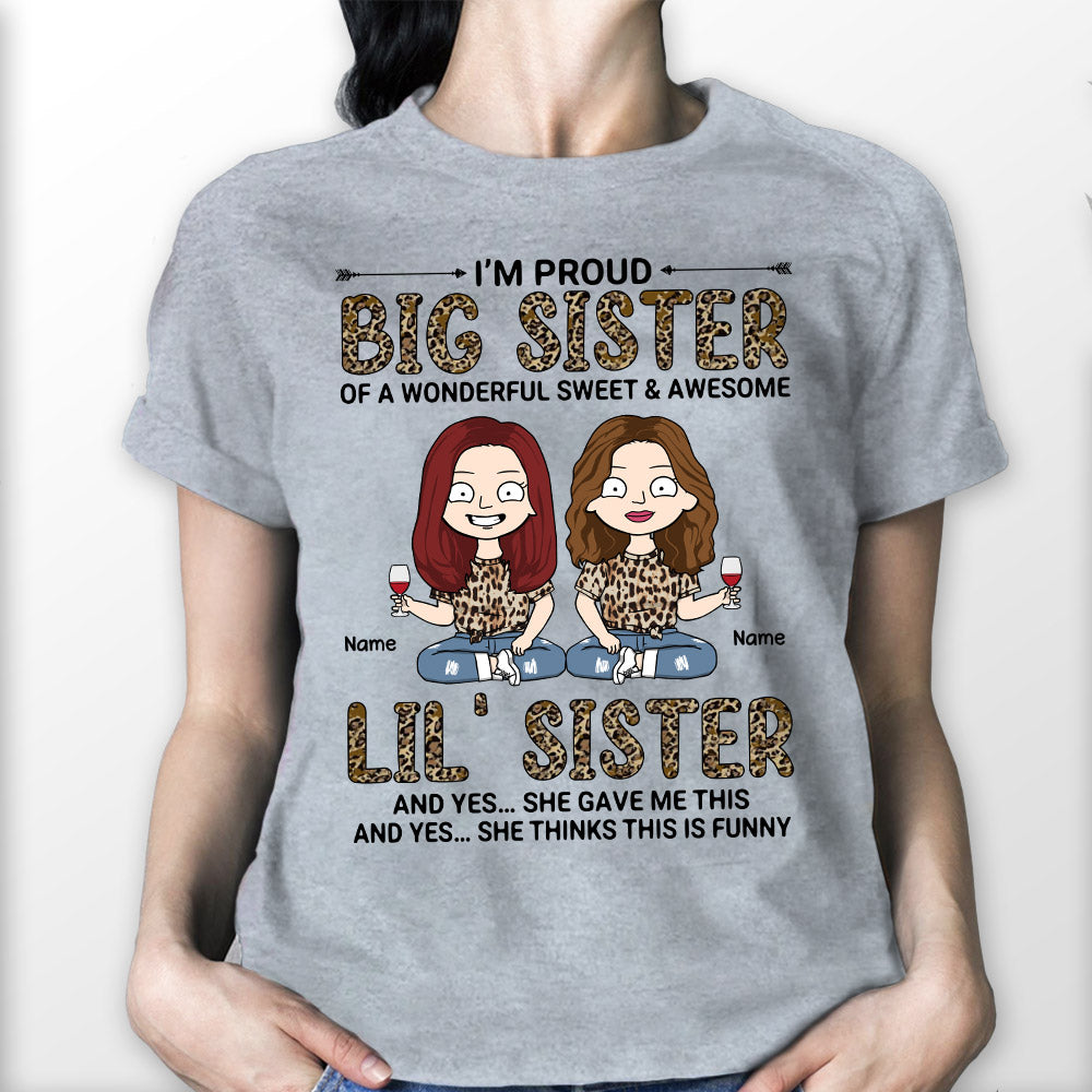 I’m Proud Big Sister Of A Wonderful Sweet And Awesome, Personalized Shirts For Your Sisters Or Besties