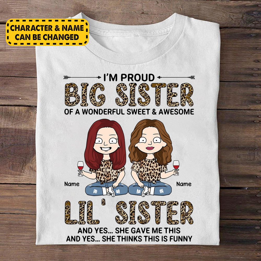 I’m Proud Big Sister Of A Wonderful Sweet And Awesome, Personalized Shirts For Your Sisters Or Besties