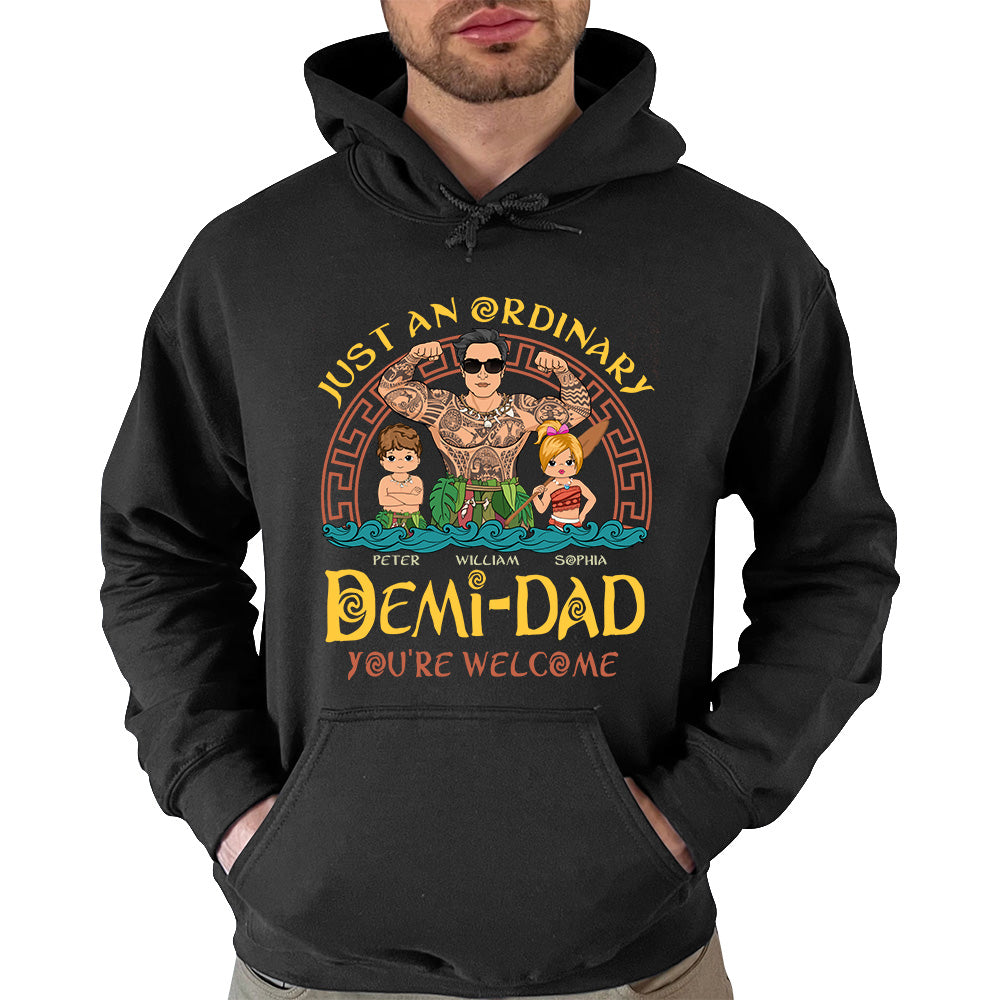 Just An Ordinary Demi - Dad Personalized Shirt Gift For Father's Day K1702