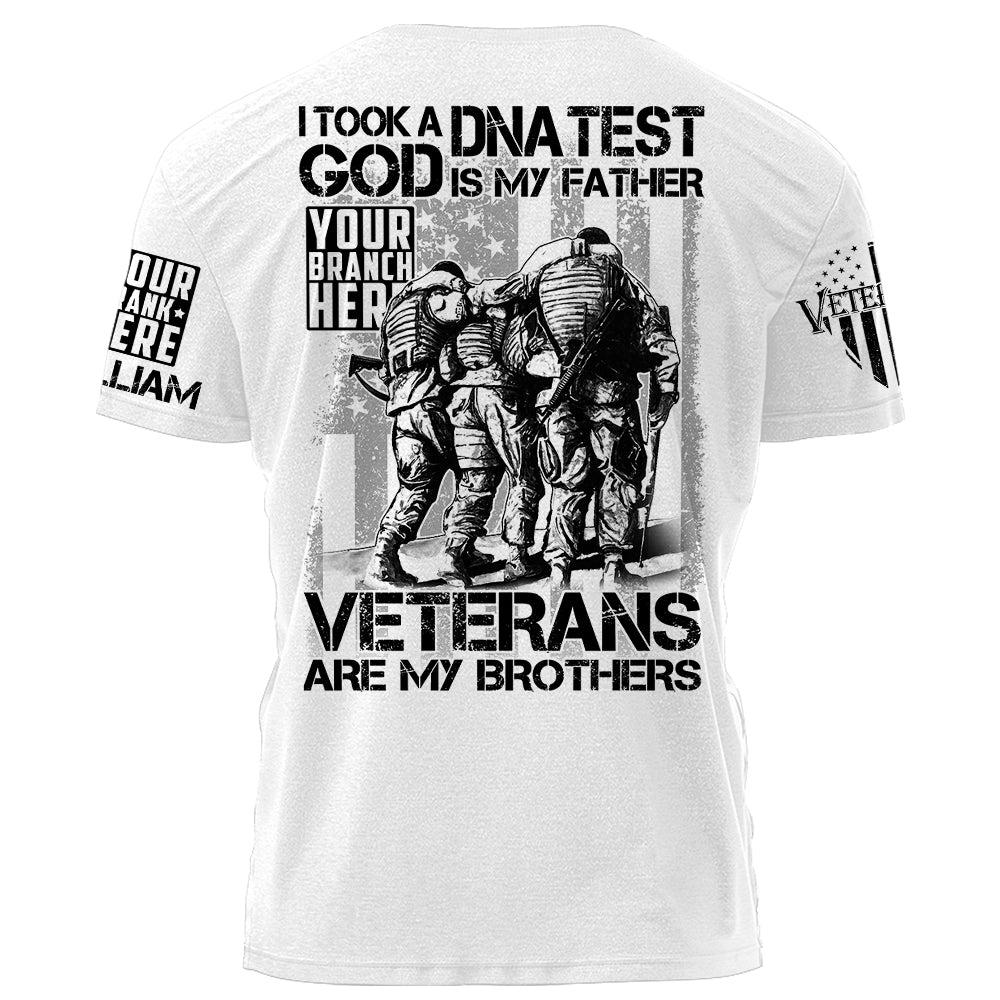I Took A DNA Test God Is My Father Veterans Are My Brothers Personalized Shirt For Veteran Military Birthday Veterans Day Gift H2511