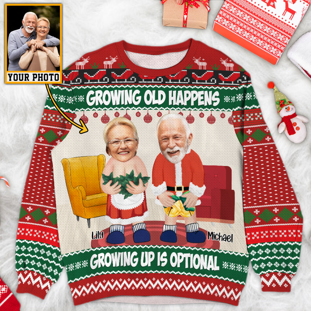 Growing Old Happens Growing Up Is Optional - Customized Couple Shirt For Christmas