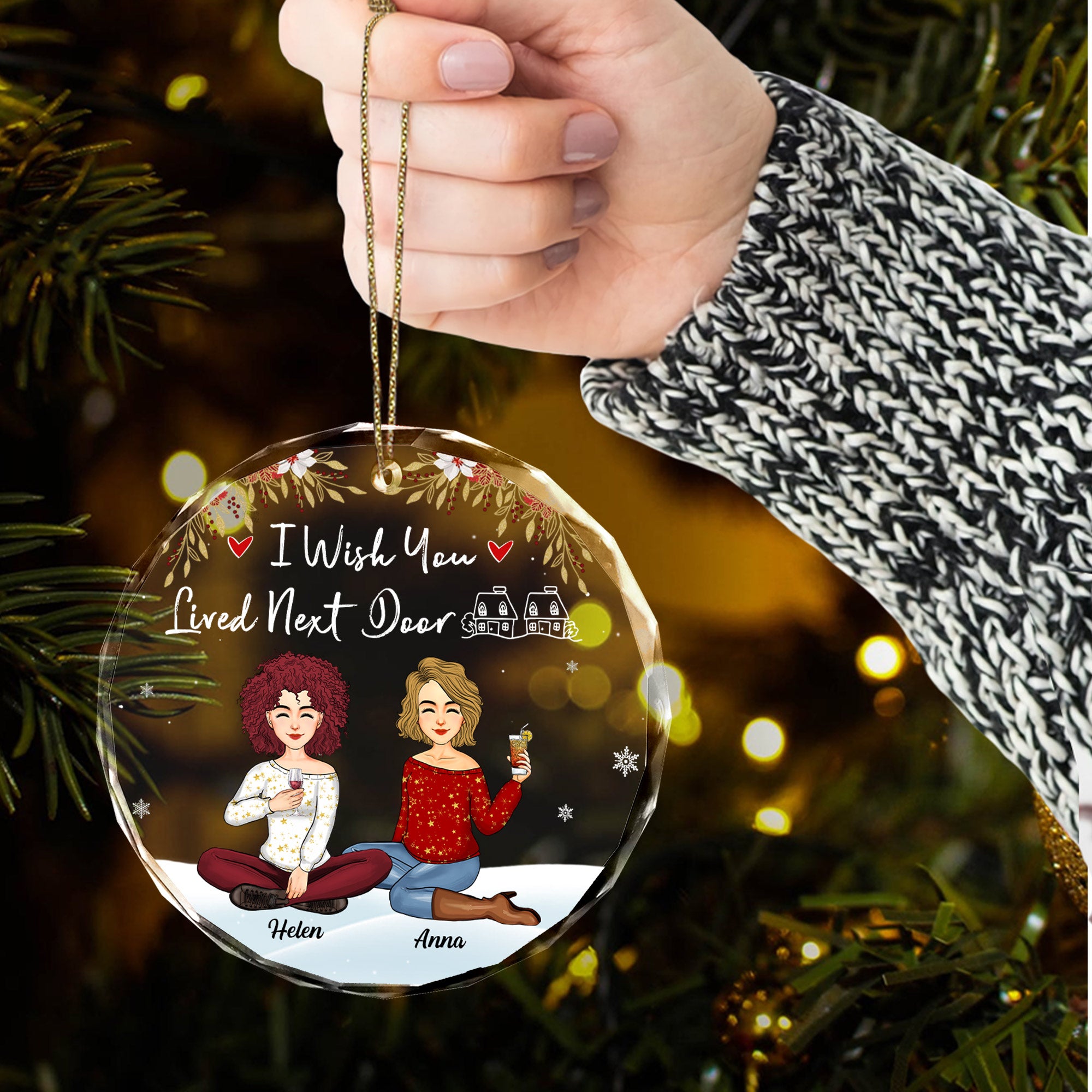 Luxury Ornament I Wish You Lived Next Door - Personalized Glass Ornament Gift For Besties, Best Friends