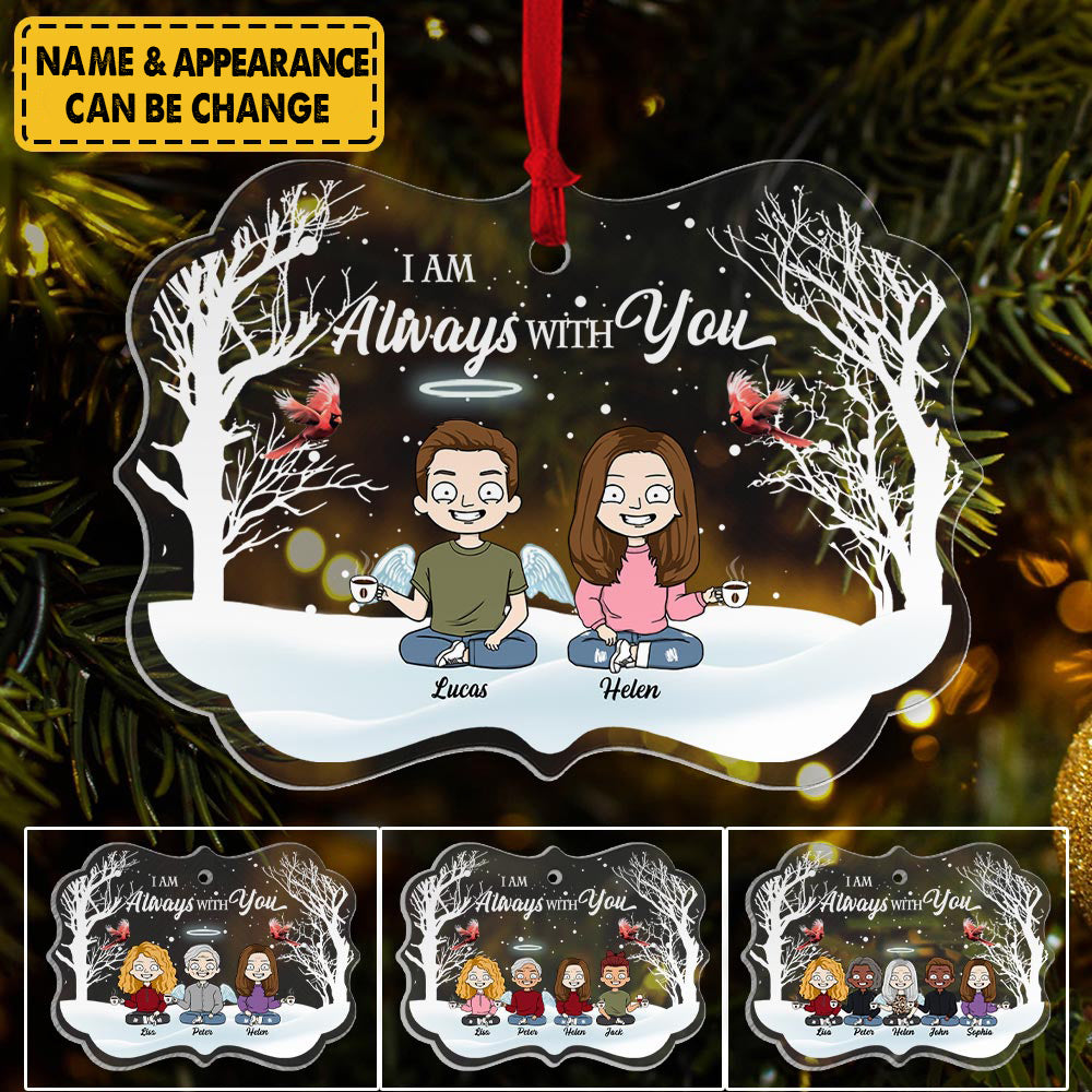 Always With You Family Memorial Snow Ornament