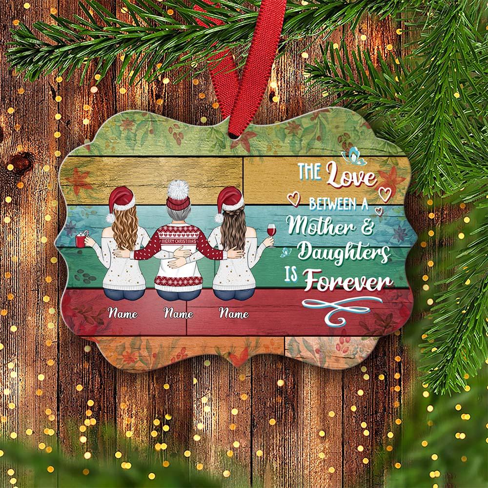 The Love Between A  Mother And Daughter Is Forever Personalized Ornament Gift For Family