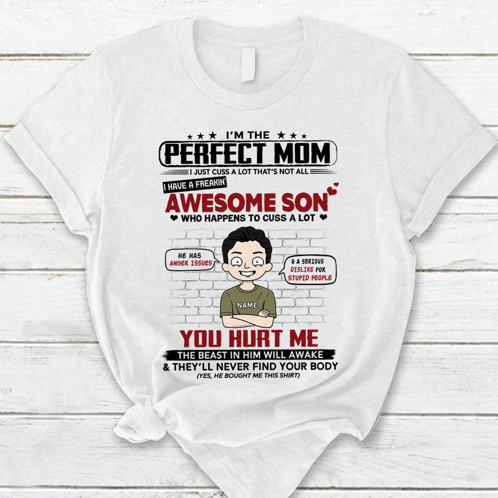 I'm The Perfect Mom I Just Cuss A Lot Personalized T-Shirt For Mom - Funny Birthday Gift For Mom - Gift From Sons