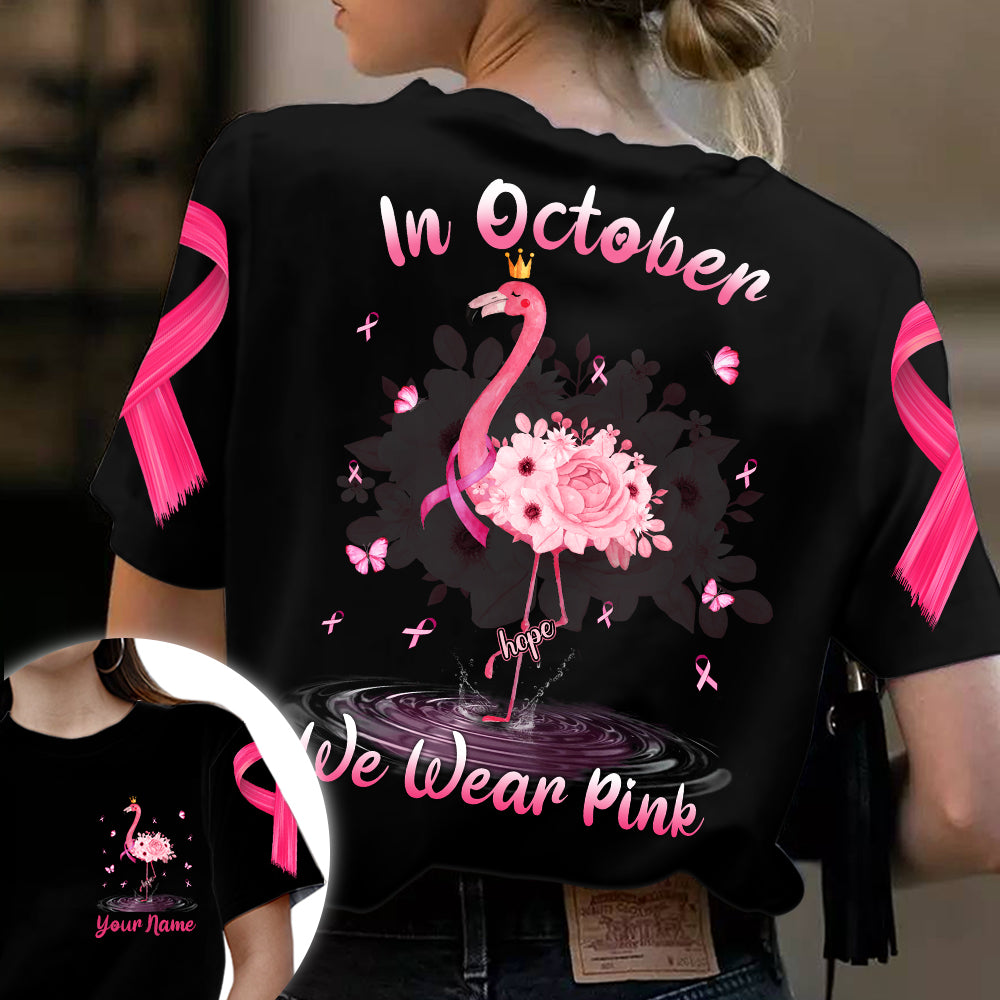 In October We Wear Pink, All Over Print Shirts For Breast Cancer Awareness, Flamingo & Flowers Art Print, Name Can Be Changed