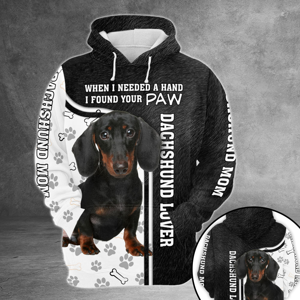 Black Dachshund, When I Needed A Hand I Found Your Paw, All Over Printed Shirt For Dachshund Mom