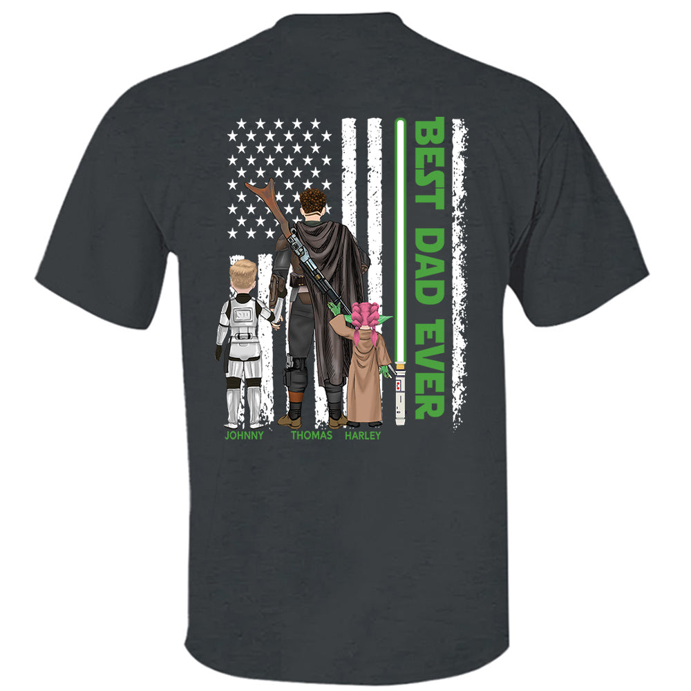 Best Dad Ever - Personalized Shirt Gift For Dad - Back Print Shirt Gift For Him