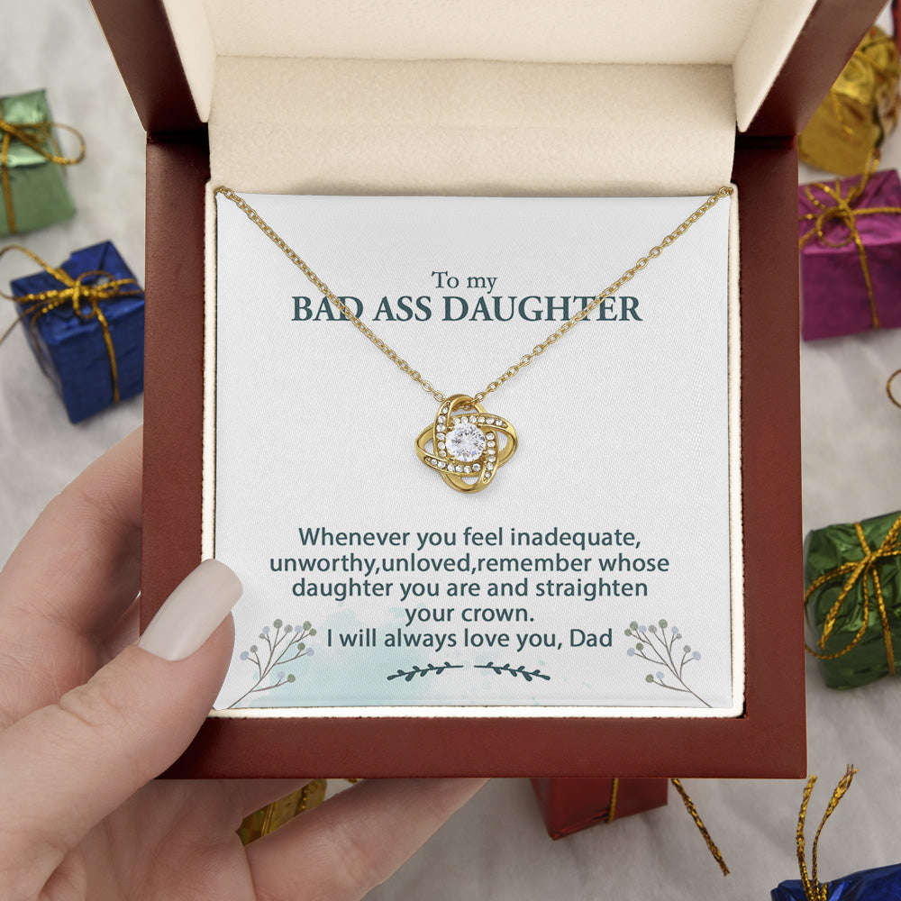 Personalized To My Bad Ass Daughter Love Knot Necklace From Mom Dad, Whenever You Feel Inadequate Custom Daughter Necklace On Birthday