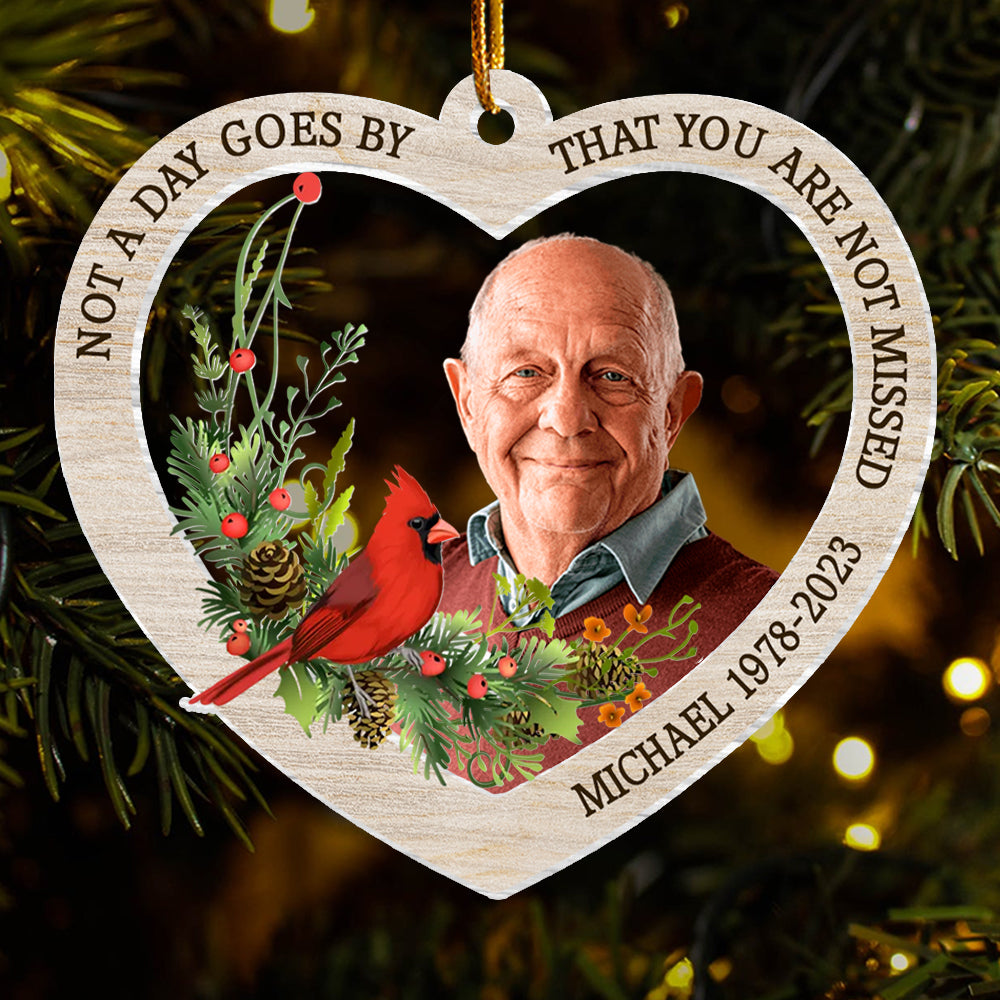 Not A Day Goes By That You Are Not Missed - Personalized Custom Acrylic Ornament