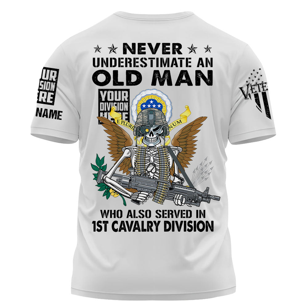 Custom Shirt Never Underestimate An Old Man Gift For Veterans K1702