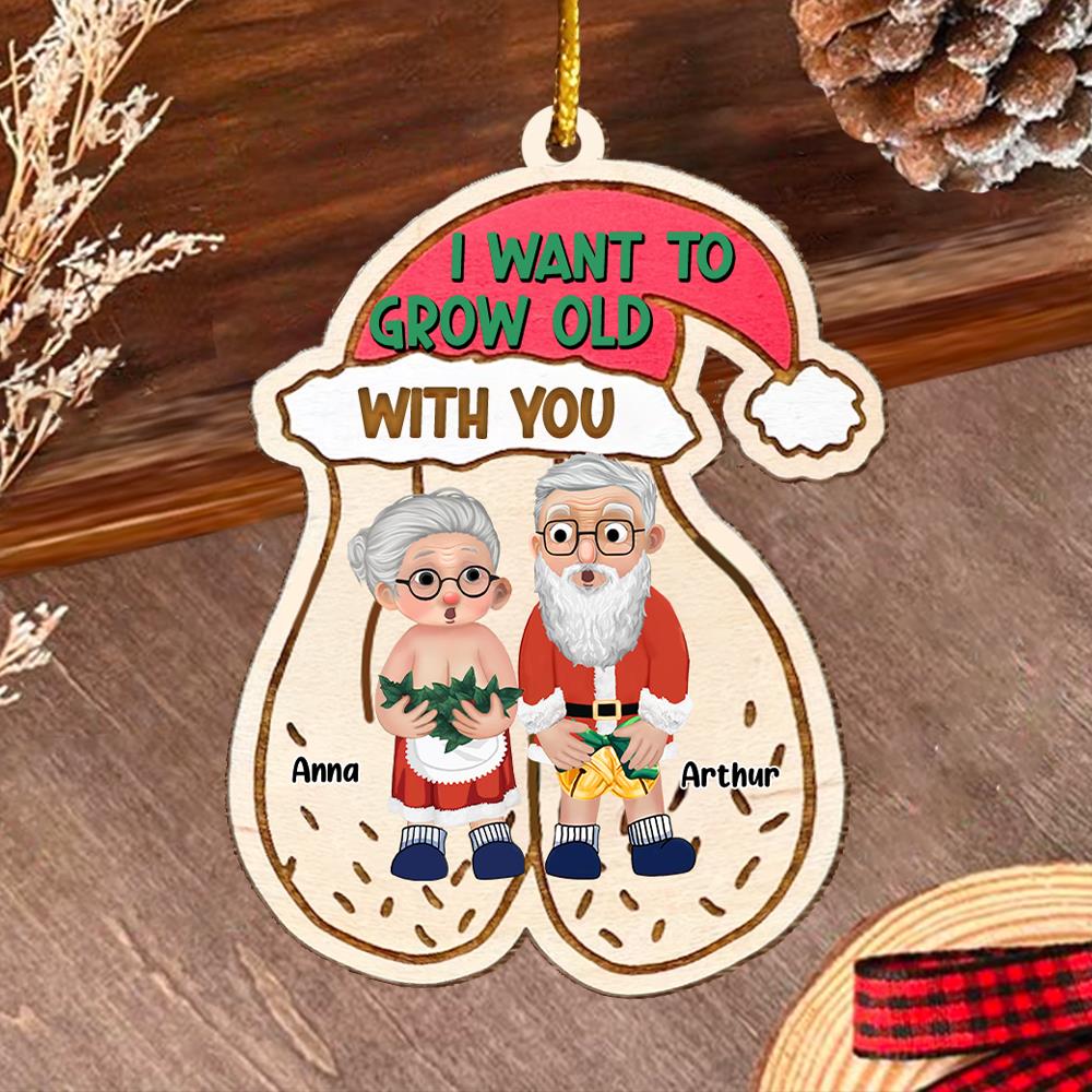 I Want To Grow Old With You - Customized Couple Wooden Ornament Vr2
