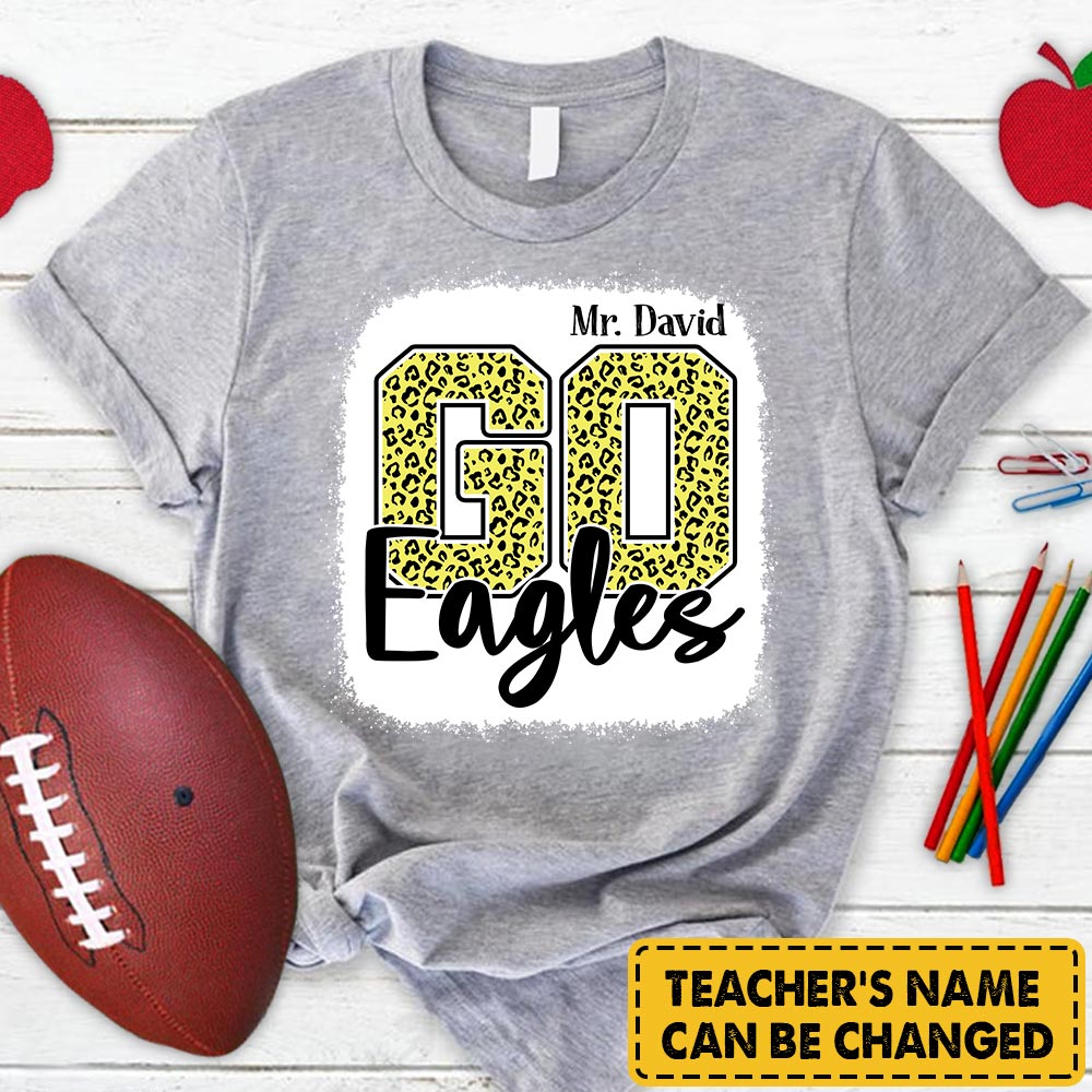 Personalized Go Eagles Mascot Colorful Leopard Custom Name T-Shirt For Teacher