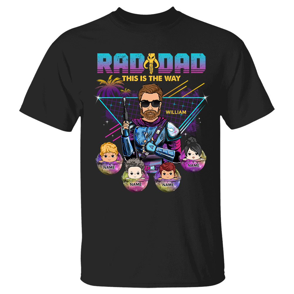 Radad This Is The Way Personalized Shirt K1702