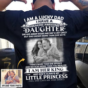 Custom Photo I Am A Lucky Dad I Have A Freaking Awesome Daughter Shirt For Dad