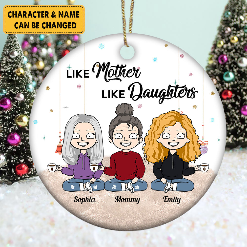 Like Mother Like Daughter Personalized Ornament Gift For Mother Daughter