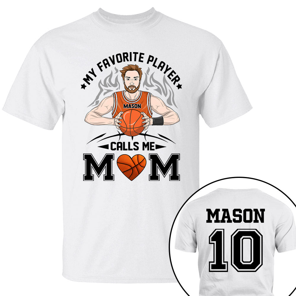 Personalized My Favorite Player Calls Me Mom Dad Grandma Shirt For Basketball Family Member