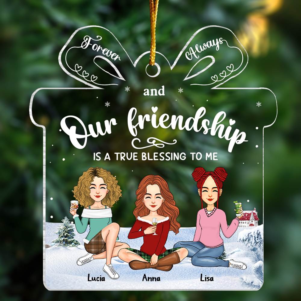 Friendship Is A True Blessing To Me - Personalized Custom Ornament - Acrylic Custom Shaped - Christmas Gift For Best Friends, BFF, Sisters