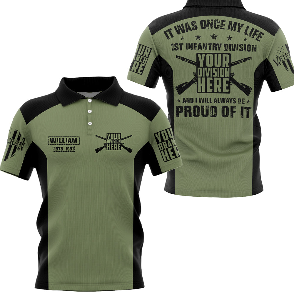It Was Once My Life And I'll Always Be Proud Of It Personalized All Over Print Shirt Grunt Style Shirt For Veteran H2511