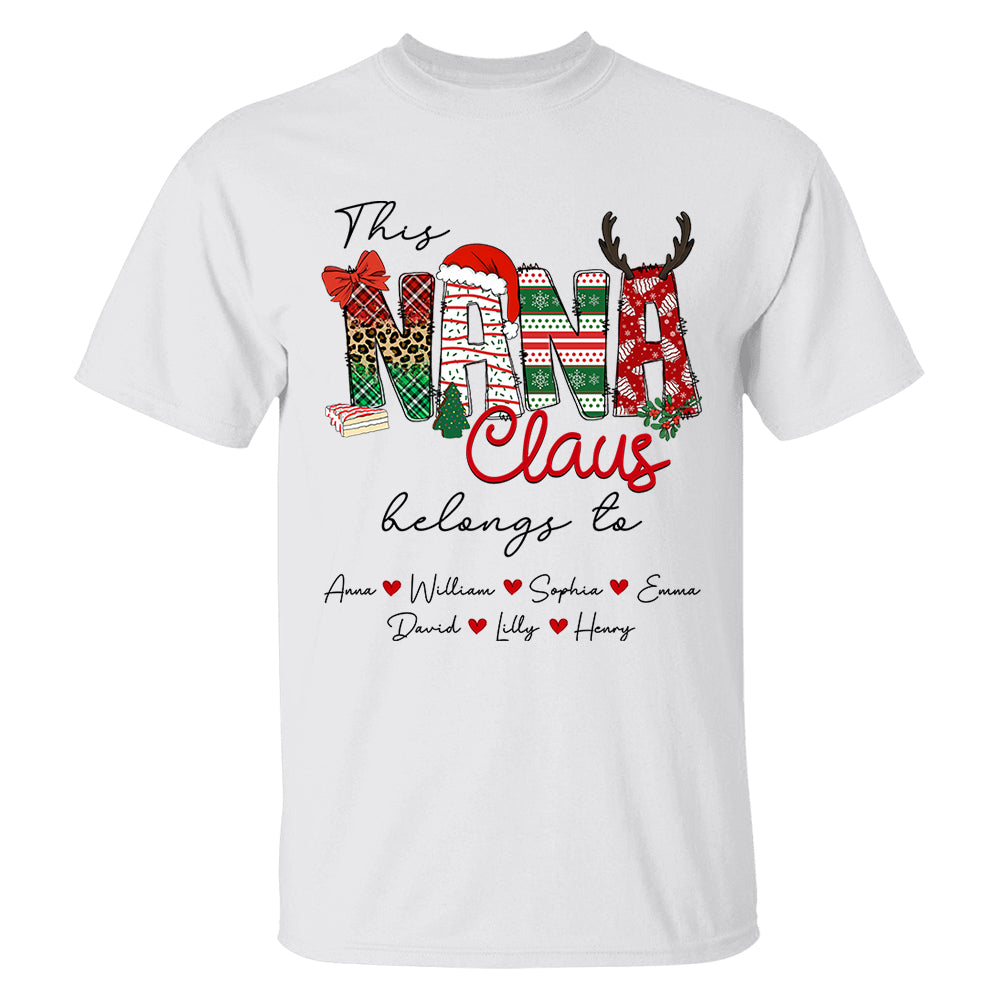 This Nana Claus Belongs To - Family Best Gifts For Christmas