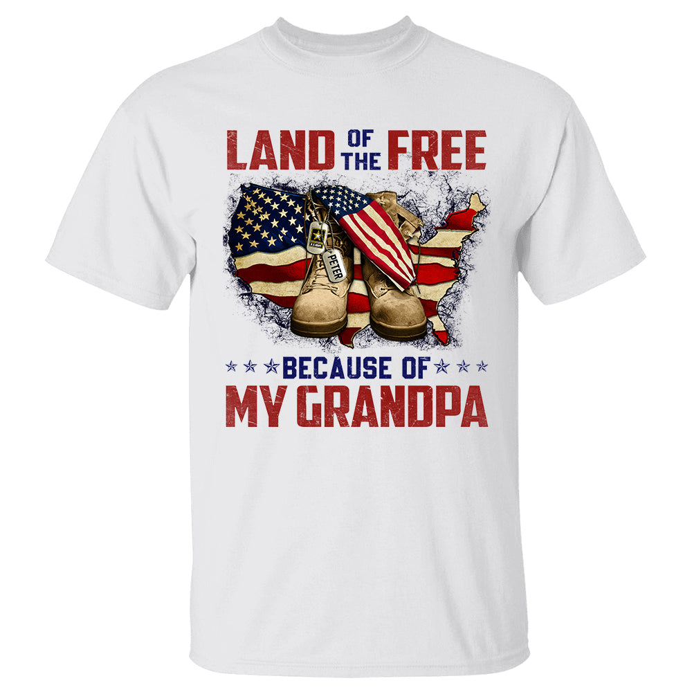 Land Of The Free Because My Grandpa Personalized Shirt 4th July K1702