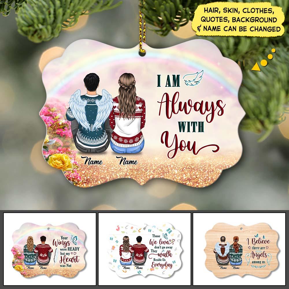 Personalized I Am Always With You Ornament, Couple Memorial Ornament, Husband In Heaven Ornament Tree.