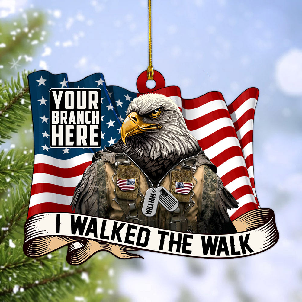 Christmas Ornament I Walked The Walk Bald Eagle Soldier Personalized Acrylic Ornament Gift For Veterans H2511