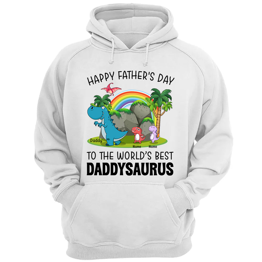 Happy Father's Day To The World's Best Daddysaurus Personalized Shirt K1702