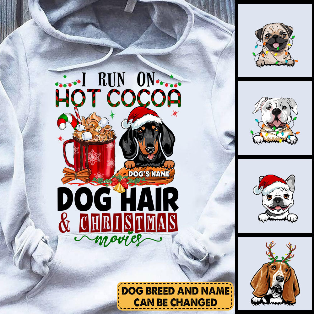 Personalized Shirt I Run On Hot Cocoa Dog Hair & Christmas Movie Shirt For Dog Lovers Christmas Gift For Dog Mom H2511