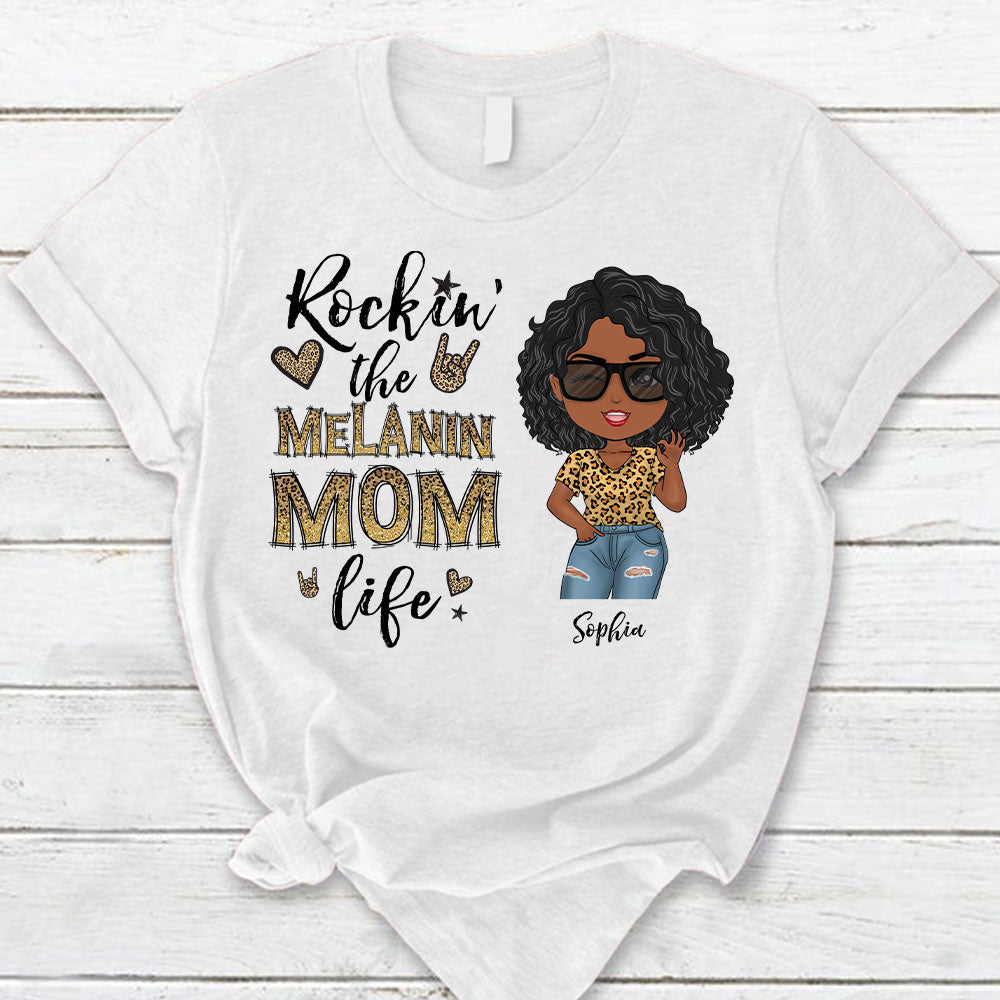 Personalized Rockin' The Melanin Mom Life - Custom Shirt For Black Mom