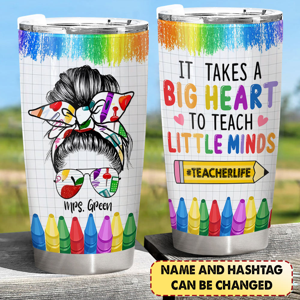 Personalized It Takes A Big Heart To Teach Little Minds Colorful Crayons Teacher Tumbler, Teacher Appreciation Gift