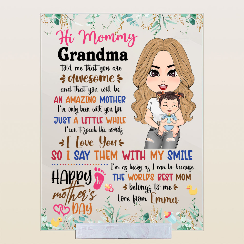 Hi Mommy Grandma Told Me That You Are Awesome First Mother's Day Gift For First Mom Personalized Rectangle Acrylic Plaque H2511