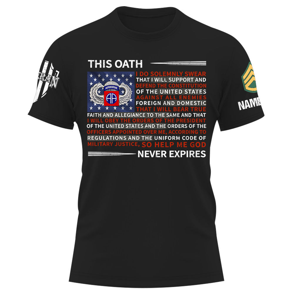 Personalized Shirt This Oath Never Expires Custom Military Division Gift For Veterans K1702