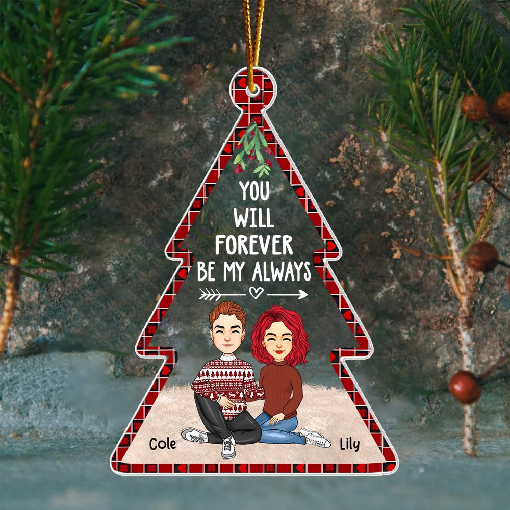 You Will Forever Be My Always - Acrylic Couple Ornament