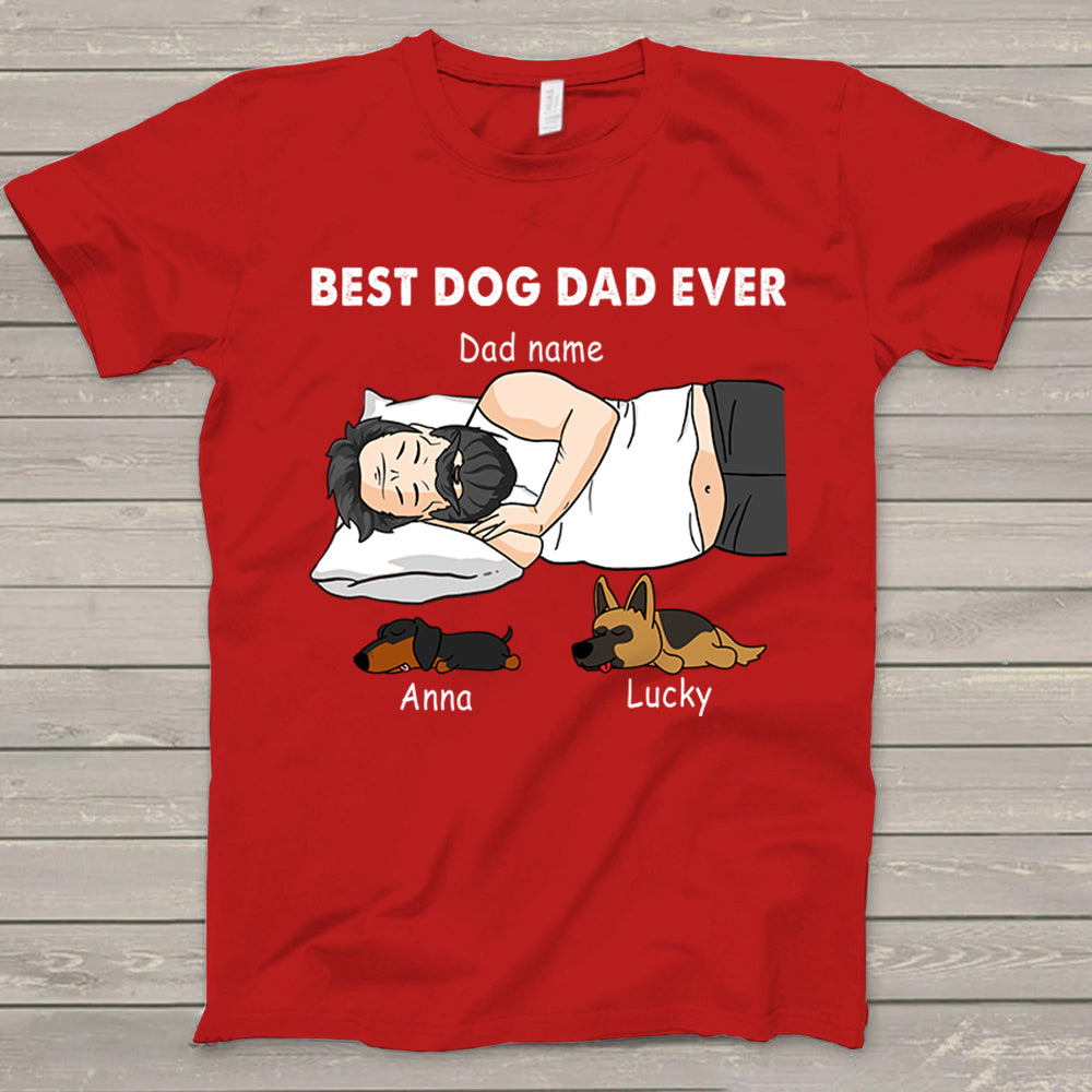 Personalized Dad Bod Sleeping With Dogs, Best Dog Dad Ever Funny T-Shirt Gift For Dog Dad