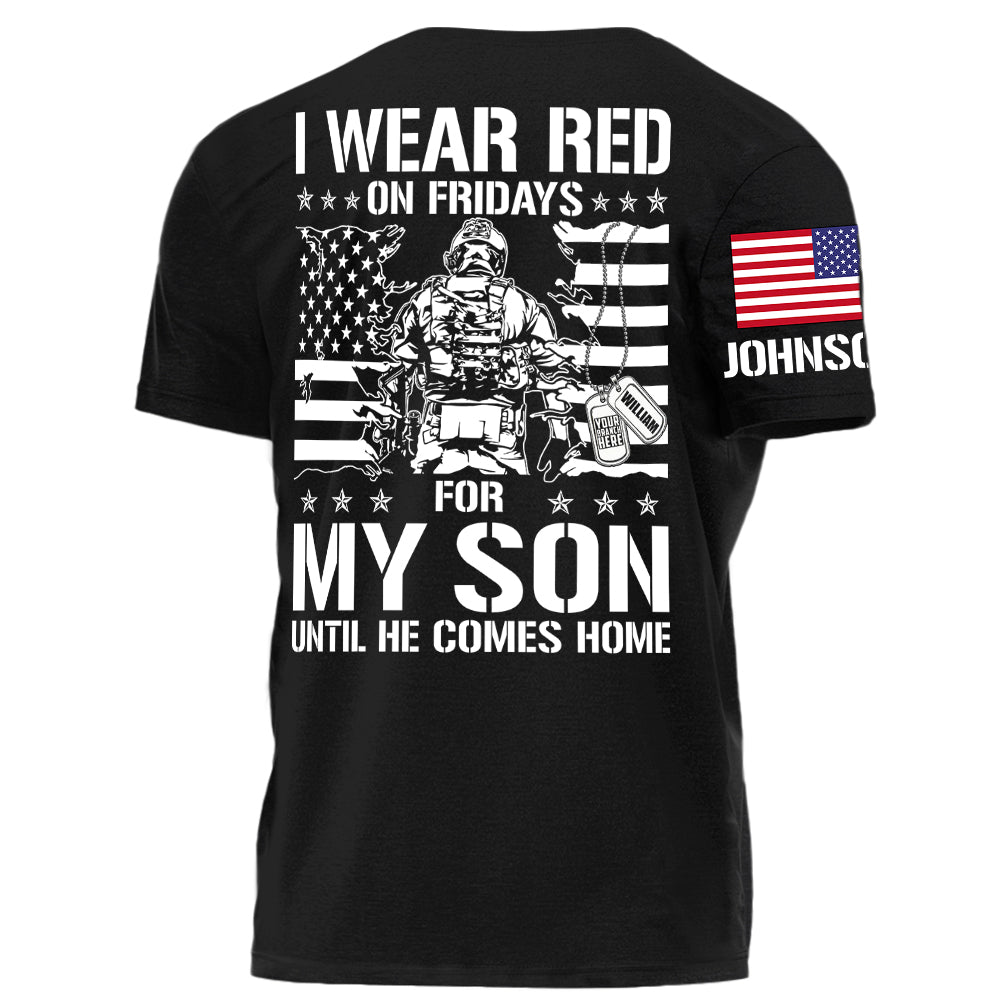 I Wear Red On Friday For My Son Support Our Troops Personalized Shirt For Military Dad Mom Family H2511