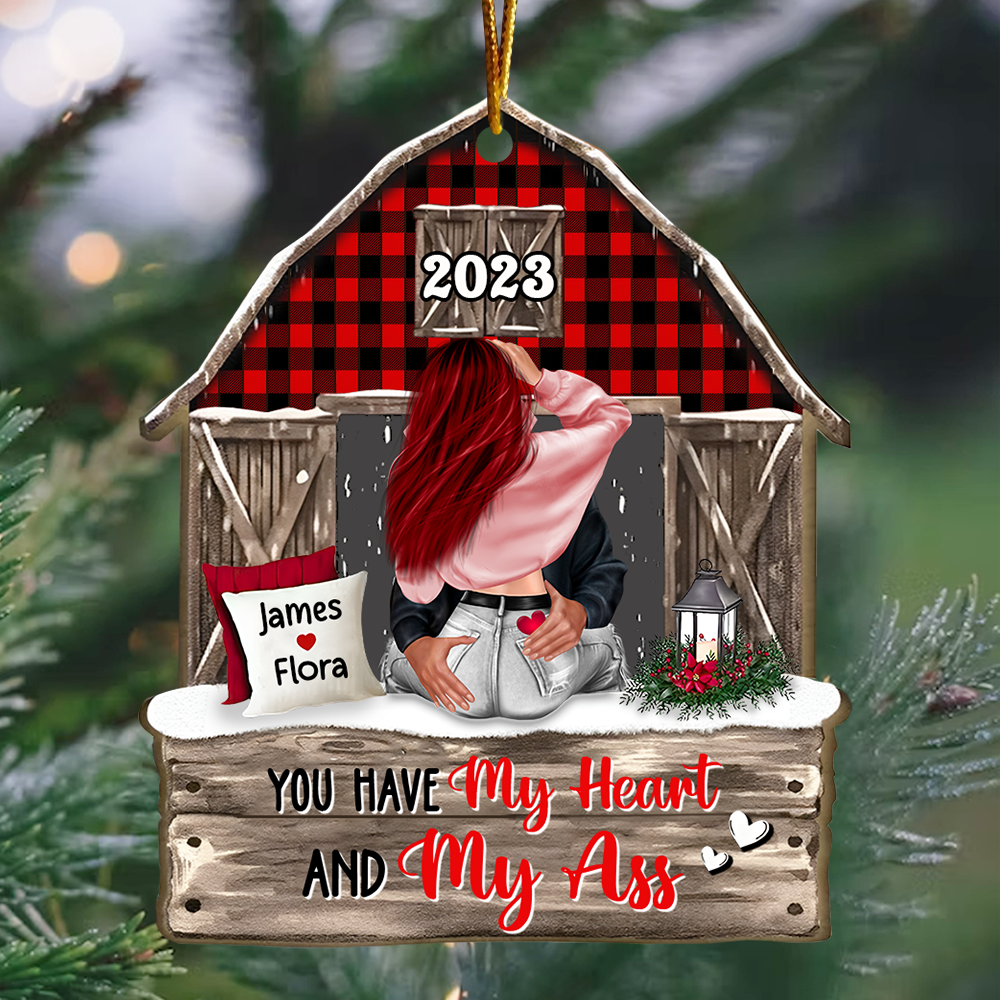 You Have My Heart And My Ass - Customized Couple Ornament