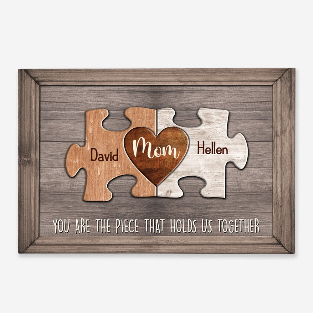You Are The Piece That Holds Us Together Personalized Puzzle Canvas