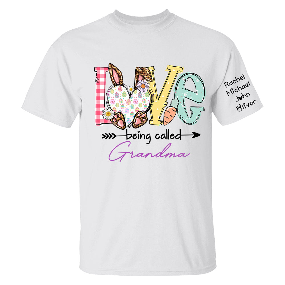 Love Being Called Grandma - Personalized Shirt For Grandma, Easter Day Shirt